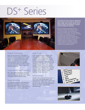 Page 2The ChristieDS+Series is ideal for applications
where image color and clarity are paramount.
When images need to speak volumes, these
projectors deliver high brightness, excellent
color and brightness uniformity.
NASA’s Jet Propulsion Laboratory (JPL) has
installed two Christie DLP
®projectors as part
of a recent renovation of the Laboratory’s
Executive Conference Room\b The room features
stateoftheart technology and is the main setting
for meetings and conferences by JPL’s
top decision
makers and...