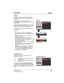 Page 55LWU505 User Manual
020-000374-01 Rev.1 (01-2011)
Setting
Capture
Capture
This function enables you to capture an image being 
projected to use it for a starting-up display or interval of 
presentations.
Select Capture and press the SELECT button. 
A confirmation box appears and select Ye s to capture the 
projected image.
After capturing the projected image, go to the Logo select 
function and set it to User. Then the captured image will be 
displayed the next time you turn on the projector.
To cancel...