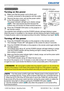 Page 1816
1.Make sure that the power cord is ﬁrmly and 
correctly connected to the projector and the outlet.
Power on/off
Turning on the power
2.Remove the lens cover, and set the power switch 
to the ON position (marked “ I “).  
The power indicator will light up in steady orange 
(
67). Then wait several seconds because the 
buttons may not function for these several seconds. 
3.Press the STANDBY/ON button on the projector or 
the remote control.
• Turn the power on/off in right order. Please power on the...