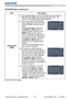 Page 5957
NETWORK Menu
NETWORK Menu (continued)
Item Description
PROJECTOR 
NAME(1)  Use the▲/▼ buttons on the NETWORK menu to select the 
PROJECTOR NAME menu and press the ► button. The 
PROJECTOR NAME dialog will be displayed.
(2)  The current PROJECTOR NAME 
will be displayed on the ﬁrst 3 lines. 
If not yet written, the lines will be 
blank. 
Use the ▲/▼/◄/► buttons and 
the ENTER or INPUT button to 
select and enter characters. The 
RESET button can be used to 
erase 1 character at a time. Also if 
you...