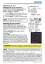 Page 3230LX501/LX601i User Manual-Operating Guide 020-000461-01 Rev. 1 (03-2012)
Operating
The ZOOM or FOCUS dialog will appear when you 
press any of the buttons from ZOOM, ZOOM -, 
ZOOM +, FOCUS + and FOCUS -. 
1. Use the ZOOM + / - buttons on the remote 
control or ZOOM button and ◄/► cursor buttons 
on the projector to adjust the screen size.
2. Use the FOCUS + / - buttons to focus the picture.
Adjusting the lens 
Adjusting the zoom and focus
• The projector may ignore operation by 
other buttons while the...