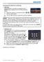 Page 3634LX501/LX601i User Manual-Operating Guide 020-000461-01 Rev. 1 (03-2012)
Operating
   PERFECT FIT: 
When PERFECT FIT is pointed at, pressing the 
► or ENTER button displays the KEYSTONE_
PERFECT FIT dialog.
This projector is equipped with a test pattern for 
PERFECT FIT. Select the test pattern icon 
 
shown in the lower left of the dialog with the ◄/▼ 
buttons. When you press the ENTER or INPUT 
button, the test pattern appears or disappears.
1.
 If it is necessary to initialize the current...