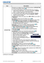 Page 6967LX501/LX601i User Manual-Operating Guide 020-000461-01 Rev. 1 (03-2012)
OPTION menu
Item Description
MY BUTTON
This item is to assign one of the following functions to MY BUTTON 
(1 to 4) on the remote control (
6).
(1)  Use the ▲/▼ buttons on the MY BUTTON menu to select a 
button from MY BUTTON - 1 to 4 and press the ► or ENTER 
button to display the MY BUTTON setup dialog. 
(2)  Then using the ▲/▼/◄/► buttons sets one of the following 
functions to the chosen button. Press the ENTER or INPUT...