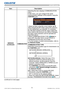 Page 7371LX501/LX601i User Manual-Operating Guide 020-000461-01 Rev. 1 (03-2012)
OPTION menu
Item Description
SERVICE
(continued)
COMMUNICATION
Selecting this item displays COMMUNICATION 
menu. 
In this menu, you can conﬁgure the serial 
communication settings of the projector using the 
CONTROL port.
• Select an item using the cursor buttons ▲/▼. 
Then pressing the ► button opens the submenu 
for the setting item you selected. Or, pressing 
the ◄ button instead of the ► button makes the 
menu back to the...