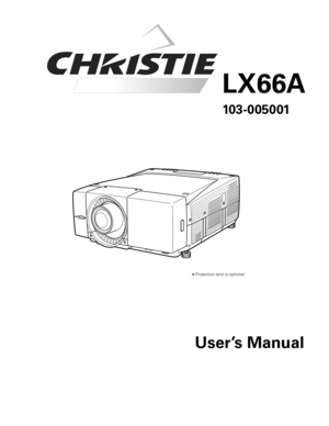 Page 1✽ Projection lens is optional.
User’s Manual
103-005001
LX66A 