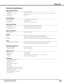 Page 81
77

Technical Specifications

Mechanical Information 
 Projector Type   Multi-media Projector 
 
Dimensions (W x H x D)   20.87” x 10.53” x 29.8” (530 mm x 267.5 mm x 757 mm) (Not including projections) 
 
Net Weight   60.85lbs (27.6 kg) 
 
Feet Adjustment   0˚ to 2.8˚           
          
Panel Resolution 
 LCD Panel System   1.8” TFT Active Matrix type, 3 panels  
 
Panel Resolution   1,024 x 768 dots 
 
Number of Pixels   2,359,296 (1,024 x 768 x 3 panels)           
         
Signal Compatibility...