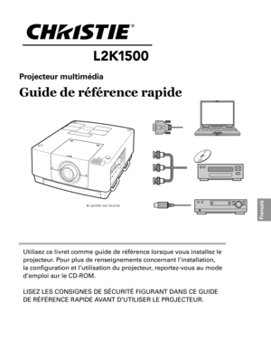 Page 23Utilisez ce livret comme guide de référence lorsque vous installez le 
projecteur. pour plus de renseignements concernant l’installation, 
la configuration et l’utilisation du projecteur, reportez-vous au mode 
d’emploi sur le CD-ROM.
LISeZ LeS COnSIGneS De SÉCURItÉ FIGURant D anS Ce GUIDe 
De RÉFÉRenCe RapIDe  aVant D’UtILISeR Le pROjeCteUR.
✽ Lentille non fournie.
Français
Projecteur multimédia
Guide de référence rapide 