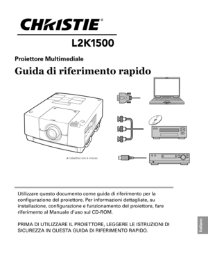 Page 83Utilizzare questo documento come guida di riferimento per la 
configurazione del proiettore. per informazioni dettagliate, su 
installazione, configurazione e funzionamento del proiettore, fare 
riferimento al Manuale d’uso sul CD-ROM.
pRIMa DI UtILIZZaRe IL pROIett ORe, LeGGeRe Le IS tRUZIOnI DI 
SICUReZZa In QUeS ta GUIDa DI RIFeRIMent O RapIDO.
✽ L’obiettivo non è incluso.
Italiano
Proiettore Multimediale
Guida di riferimento rapido 