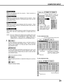 Page 3131
NOTE :  Fine sync, Display area, Display area H, Display area V and
Full screen can not be adjusted when “RGB”, “480p”, “575p”,
“720p (HDTV)”, “1035i (HDTV)”, “1080i50 (HDTV)” or
“1080i60 (HDTV)” is selected on PC SYSTEM Menu (P27).
Selects area displayed with this projector.  Select resolution at
Display area dialog box.
Display area
Adjustment of horizontal area displayed with this projector.  Press
POINT LEFT/RIGHT button(s) to decrease/increase value and then
press SELECT button.
Display area H...