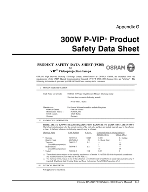 Page 131Appendix G 
300W P-VIP Product 
Safety Data Sheet 
 
   Christie DS+60/DW30/Matrix 3000 User’s Manual     G-1 
  