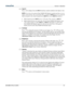 Page 36 Section 3: Operation 
020-100001-01 Rev. 01 (04/07)  3-7. 
Input 6 
Press 
Input 6 to display from the INPUT 6 interface module installed in the Option 2 slot. 
NOTE: If you have the optional Dual SD/HD-SDI Module installed and there are two 
inputs connected here, the second input (B) is considered 
INPUT 8. If you are using the 
built-in keypad or the remote keypad, press 
INPUT 6 to access INPUT 8 as follows: 
• While displaying from 
INPUT 6, press Input 5 again. This switches to INPUT 8. 
• While...