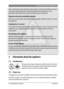 Page 7Information about the appliance | 7
6 720 806 993 (2013/03)Greenstar
Sign a maintenance and inspection contract with a trained and certified contractor, 
covering an annual inspection and demand-dependent maintenance. This 
guarantees high efficiency and environmentally sound combustion.
Explosive and easily combustible materials
Never use or store easily combustible materials (paper, thinners, paints, etc.) near 
the appliance.
Combustion air / room air
To prevent corrosion, keep the supply of...