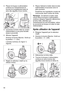 Page 5454
Placez le broyeur à alimentation 
continue sur l'entraînement et 
tournez-le complètement dans le 
sens des aiguilles d'une montre.
Connectez la fiche mâle du cordon 
d'alimentation à une prise femelle 
située à proximité. 
Allumez l'appareil.
Amenez le bouton Marche / Arrêt sur 
la position « I » (On).
L'anneau lumineux (6, figure 1) 
clignote.
Réglez le sélecteur rotatif sur la 
vitesse voulue.
Placez l'aliment à traiter dans le tube 
d'alimentation et poussez avec...