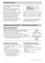 Page 18By pressing the pushbutton  multiple times,
the start of the programme can be delayed
from 1 to 19 hours.
The selection is confirmed after a few
seconds. To activate the delayed starting,
press the ”Inicio” (Start) button. 
The course of the Delayed Start is displayed
every hour from 19 hours to 1 hour, and
then every minute from 59 minutes to 
1 minute. During the entire process, the
Delayed Start symbol is illuminated.  
The four segments flash in succession.
After the Delayed Start time ends, the...