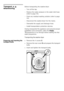 Page 6161
Transport, e. g. 
whenmoving Before transporting the washer-dryer: 
– Turn off the tap. 
– Reduce the water pressure in the water inlet hose 
(refer to page 45). 
– Drain any residual washing solution (refer to page 
44).
– Disconnect the washer-dryer fror the mains. 
– Dismantle the supply and drainage hose. 
– Install transportation protection devices. 
Having transported the appliance and ensured proper 
installation and connection, allow the Empty 
[programme to run through before starting the...