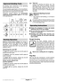 Page 19English - 6
All grinding tools mentioned in this operating 
manual instruction can be used. 
The permissible speed [rpm] or the circumferen- 
tial speed [m/s] of the grinding tools used must at
least match the values given in the table. 
Therefore, always observe the permissible
rotational / circumferential speed  on the label
of the grinding tool. 
Observe correct mains voltage:  The voltage of
the power source must agree with the voltage 
specified on the nameplate of the machine.
Equipment marked with...