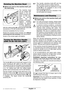 Page 21English - 8
Before any work on the machine itself, pull 
the mains plug.
The machine head
can be rotated with
respect to the ma-
chine housing in 90°
steps. In this man-
ner, the On / Off
switch can be
brought to an advan-
tageous handling
position for special
working situations,
e.  g., for cutting work
with the cutting guide  26/ cutting grinder stand  29
(accessory) or for left-handed persons. 
Unscrew completely the four screws.
Rotate the machine head carefully and  without
removing from the...