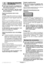 Page 26Français - 4
 Avant toute intervention sur l ’appareil, tou-
jours retirer la fiche du c âble d ’alimenta-
tion de la prise de courant.
 Le capot de protection 7 doit  être mont é
pour les travaux avec des disques  à é bar-
ber et  à tron çonner.
Capot de protection avec vis de  
serrage
Le nez de codage  15 se trouvant sur le capot de
protection  7 assure que seul le capot de protec-
tion appropri é au type d ’appareil puisse  être
mont é.
Desserrer la vis de serrage  14, si besoin est.
Monter le...