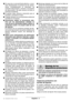 Page 35Español - 3
 En caso de un corte del fluido el éctrico, o al ex-
traer directamente el enchufe de red, desen- 
clavar inmediatamente el interruptor de
conexi ón / desconexi ón y llevarlo a la posici ón
de desconexi ón. De esta manera se evita un
arranque accidental.
 El aparato debe utilizarse solamente para el
tronzado y amolado en seco.
 Trabajar siempre con la empu ñadura adicional
montada en el aparato.
 Únicamente sujetar la herramienta el éc-
trica por las empu ñaduras aisladas en
caso de que...