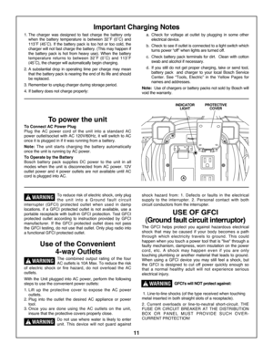 Page 1111
\f. The  charger  was  designed  to  fast  charge  the  battery  onlywhen  the  battery  temperature  is  between  32˚F  (0˚C)  and
\f\f3˚F  (45˚C).  If  the  battery  pack  is  too  hot  or  too  cold,  the
charger will not fast charge the battery. (This may happen if
the  battery  pack  is  hot  from  heavy  use).  When  the  battery
temperature  returns  to  between  32˚F  (0˚C)  and  \f\f3˚F
(45˚C), the charger will automatically begin charging.
2. A  substantial  drop  in  operating  time  per...