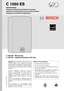 Page 1C 1050 ES
INDOOR MODEL 
Temperature Modulated with Electronic Ignition 
Suitable for heating potable water and space heating
(Intended for variable flow applications)
C 1050 ES - Natural Gas 
C 1050 ES - Liquefied Petroleum (LP) Gas
6 720 644 894 (2010/09) US
Warning:  If  the  information  in  this  manual  is  not
followed  exactly,  a  fire  or  explosion  may  result 
causing property damage, personal injury or death.
Do  not  store  or  use  gasoline  or  other  flammable
vapors and liquids in the...