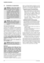 Page 246 720 644 89424
Installation instructions
3.4 Combustion air requirements
Twin pipe and Concentric pipe 
The  water  heater  is  designed  as  a  sealed  combustion 
appliance.  It  is  recommended  that  the  combustion  ai
r
be  provided  by  a  dedicated  3”  or  4”  pipe  from  the
outside (twin pipe) or by connecting to the Concent ric
vent  kit  (see  Fig. 8).  The  combustion  air  pipe  may  b e
PVC  or  any  other  rigid  sealed  3  or  4  pipe.  The
combustion  air  piping  must  pitch  down...