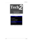 Page 53Troubleshooting
Te c h  2Page 6-3
FIGURE 6-1. Tech 2 Start-Up Screen
FIGURE 6-2. Tools Options Selected on Main Menu 