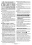 Page 13Français - 2
Pour travailler sans risque avec 
cet appareil, lire int égralement
au pr éalable les instructions
d ’utilisation et les remarques
concernant la s écurit é. Respec-
ter scrupuleusement les indica-
tions et les consignes qui y sont donn ées.
Respecter en plus les indications g én érales
de s écurit é se trouvant dans le cahier ci-joint.
 Porter des lunettes de sécurité et une protec-
tion acoustique.
 Les personnes portant les cheveux longs doi-
vent se munir d’un protège-cheveux. Ne tra-...