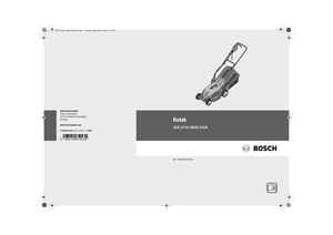 Page 1Robert Bosch GmbH
Power Tools Division
70745 Leinfelden-Echterdingen
Germany
www.bosch-garden.com
F 016 L81 043 (2013.09) O / 12  XXX  
Rotak34 R | 37 R | 340 R | 370 RenOriginal instructions
OBJ_DOKU-36613-001.fm  Page 1  Tuesday, September 24, 2013  3:07 PM 