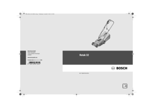 Page 1Robert Bosch GmbH
Power Tools Division
70764 Leinfelden-Echterdingen
GERMANY
www.bosch-garden.com
F 016 L81 164 (2014.11) O / 12 XXX  
Rotak 32enOriginal instructions
OBJ_DOKU-24112-005.fm  Page 1  Wednesday, November 19, 2014  2:32 PM 