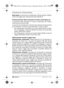 Page 5656 | Italiano1 609 929 L40 • 14.3.07
Funzioni di misurazione
Nota bene: La precisione di livellamento indicata vale per l’allinea-
mento del raggio laser relativamente alle livelle 6 e 7.
Posizionamento dello strumento di misura (vedi figura A)
La posizione dello strumento di misura è importante per l’allinea-
mento preciso tramite livelle.
La precisione di livellamento indicata viene ottenuta esclusivamente
se lo strumento di misura viene posizionato in modo corretto:
• Per l’allineamento orizzontale...