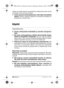 Page 9494 | Suomi1 609 929 L40 • 14.3.07
Vaihda aina kaikki paristot samanaikaisesti. Käytä yksinomaan saman
valmistajan saman tehoisia paristoja.
fPoista paristot mittaustyökalusta, ellet käytä sitä pitkään
aikaan. Paristot saattavat hapettua tai purkautua itsestään pit-
käaikaisessa varastoinnissa.
Käyttö
Käyttöönotto 
fSuojaa mittauslaite kosteudelta ja suoralta auringonva-
lolta.
fÄlä aseta mittaustyökalua alttiiksi äärimmäisille lämpö-
tiloille tai lämpötilan vaihteluille. Älä esim. jätä sitä pitkäksi...