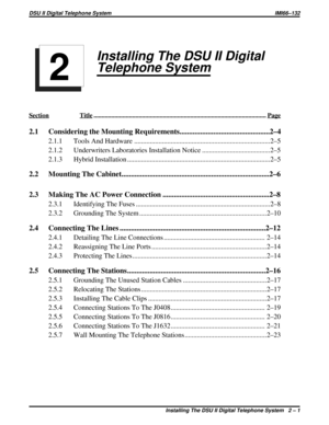 Page 1Installing The DSU II Digital
Telephone System
SectionTitle ...........................................................................................................Page
2.1 Considering the Mounting Requirements................................................2–4
2.1.1 Tools And Hardware ..............................................................................2–5
2.1.2 Underwriters Laboratories Installation Notice .......................................2–5
2.1.3 Hybrid Installation...