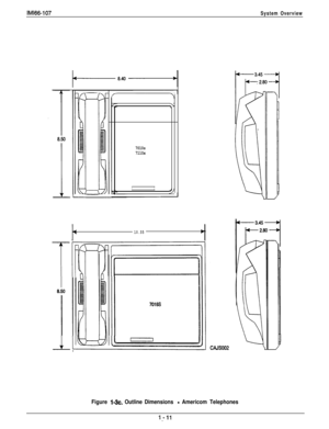 Page 15IMl66-107System Overview
\
/9
7010s
7110x
II9
c10.55b
7016s
Figure 1-3~. Outline Dimensions - Americom Telephones
1.41 