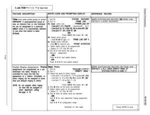 Page 102k&s ITCM % # 7 4 6 +k for base level.FEATURE DESCRIPTION
Jrlme Llne (also prlme group or prime
ntercom): A preprogrammed group of
ines, an intercom line, or one individual
ine can be designated to a particular
;tation where it is automatically selected
or use when that station is taken
>ff-hook.
Flexlble Rlnglng Asslgnments: Ringiryassignments are programmed on a per
station/per line basis. Ringing is
controlled for every line that has
appearance at a station. Immediate, or
direct, ringing can be...
