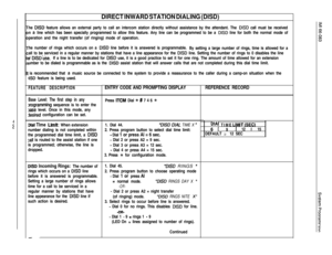 Page 119DIRECT INWARD STATION DIALING (DISD)he 
DISD feature allows an external party to call an intercom station directly without assistance by the attendant. The DISD call must be received
n a line which has been specially programmed to allow this feature. Any line can be programmed to be a 
DISD line for both the normal mode of
peration and the night transfer (of ringing) mode of operation.
he number of rings which occurs on a 
DISD line before it is answered is programmable.
By setting a large number of...