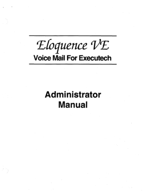 Page 43EbquenCe V!! 
Voice Mail For Executech 
Administrator 
Manual  