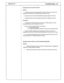 Page 42Eloquence VE Troubleshooting 9.2 
Eloquence does not answer CO calls- 
General: 
1. Eloquences ports must be programmed as OPX for DXP and Executech XE, 
Single Line for Executech II, and Execumail for Executech 2000. 
2. Eloquence’s ports must have Direct/Delayed ringing assigned in the KSU. 
3. Eloquence’s ports must have ringing line preference assigned in the KSU. 
Procedure: 
1. Unplug both of Eloquence’s ports and connect a multiline telephone where 
Eloquence’s first port was connected to the KSU....