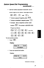 Page 30Station Speed Dial Programming 
(continued) . - . 
l Dial the number sequence to be stored. (Up to 
sixteen digits can be stored. Valid digits include 
m-m , (@ , and a.) 
l To store a pause if required, press “OL  0 . 
l To store a hookflash if required, press 0 TAP . 
l Example: Store a telephone number under 
location 
0 * . The number is (804)555-2222. 
Program as follows: 
To store another number, 
0 press i?Z . 
a 
Display: 
l Press next speed dial location. 
Display: 
Continued on next page . _ ....