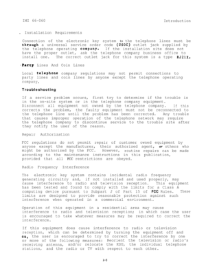 Page 6IMI 66-060
Introduction
. Installation Requirements
Connection of the electronic key system 
to the telephone lines must be
thr.ough a universal service order code (USOC) outlet jack supplied by
the telephone operating 
company+If the installation site does not
have the proper outlet,ask the telephone company business office to
install one.The correct outlet jack for this system is a type 
RJ21X.
SParty Lines And Coin Lines
Local 
te1ephon.e company regulations may not permit connections to
party lines...