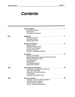 Page 386Reference Manual Contents i 
Contents 
lh 
OT 
Usiw This Manual . . . . . . . . . . . . . . . . . . . . . . . . . . . . . . . . . . . . . . . 1 
The Reference Manual 
Other Manuals 
Conventions in this Manual 
Applications . . . . . . . . .._......_......... 
Four Basic Functions 
Combining Functions 
Designing Applications 
Backing Up &Restoring . . . . . . . . . . . . . . . . . . 
Using the Toolkit 
Using Other Backup Utilities 
The Five Types of Backup 
Directories to Back Up 
Backing Up or Restoring...