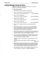 Page 486Reference Manual Message Groups 9 1 
Creating Message Groups By Phone 
Subscribers can create new message groups themselves from any touchtone 
telephone, by accessing their setup options. 
To create a group by phone: 
1. 
2. 
3. 
4. 
5. 
6. 
7. 
8. 
9. 
10. 
11. Call the system. Enter your Personal ID and security code. 
Press 2 2 2 to skip ahead to setup options. The system asks: 
‘Would you like to access your setup options?” [PH~SubJikeToAcmsSetupl 
Press 1 for Yes. The system asks: 
‘Would you like...