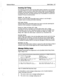 Page 642Reference Manual Switch Setup 24 7 
Incoming Call Timing 
The following parameters affect the ExecuMail system’s response to an incoming 
ring signal. There is no need to adjust these values unless you are experiencing 
problems with ExecuMail failing to answer incoming calls, except for Ring-on 
and Ring-off times. All timing parameters are in hundredths of a second (for 
example, 50 means one-half second). 
Answer on ring low 
Answer on ring low tells the ExecuMail system whether to wait through a...