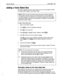 Page 676Reference Manual Voice Detect 281 
Adding a Voice Detect Box 
The system manager adds voice detect boxes one by one at the system console. 
You cannot add a range of voice detect boxes. 
NOTE: When you add voice detect boxes, the system copies the values in 
the Transfer and Action sections of the transaction box or voice detect box 
currently on-screen. If an interview box is onscreen instead, the voice detect 
box uses the default values for new subscribers, as entered on the QuickStart 
Application...