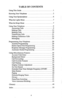 Page 3TABLE OF CONTENTS 
UsingThisGuide .................................. ..I 
Knowing Your Telephone ............................ .2 
Using Your Speakerphone ............................ .6 
WhattheLightsMean ............................... .7 
WhattheRingsMean ............................... .7 
Using Your Telephone ............................... .9 
AnsweringCalls ................................. . 
MakingCalls.. ............................... ..13 
Holding Calls .................................. .19...