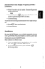 Page 42Extended Dual Tone Multiple Frequency (DTMF) 
(continued) 
l Wait 10 seconds and dial number. System will generate 
long dial pad tones. 
l Immediately press “OLD , the] _ 
0 n press line button to set 
system to generate long DTMF dial tones. 
l Continue dialing. 
To alternate between long tone and standard tone length during a 
call, 
l Press 
0 HoLD , then press line button. 
l Continue dialing. 
Mute Button 
By using the MUTE button, you can block transmission of your 
voice to the distant party. For...