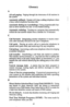 Page 52Glossary 
A 
All-call paging: Paging through the intercoms of all stations in 
the system. 
Automatic callback: System will ring a calling telephone when 
a busy called telephone becomes idle. 
Automatic dialing (or Autodialing): Using programmable but- 
tons to store numbers for one- or two-button dialing. 
Automatic redialing: Turning on a program that automatically 
redials the last number dialed once a minute for 10 minutes. 
C 
Call forward: Designating another telephone to receive inter- 
com calls...