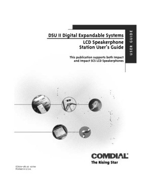 Page 1DSU II Digital Expandable Systems
LCD Speakerphone
Station User’s Guide
This publication supports both Impact
and Impact SCS LCD Speakerphones
GCA70–281.07 07/00
Printed in U.S.A. 