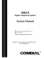 Page 1DSU II
Digital Telephone System
System Manual
This publication is applicable to the following common
equipment: J0408, J0816, and J1632 with software
revision 2A and later
R
SupportsImpact, Impression, DigiTech, and
Scout Telephones 