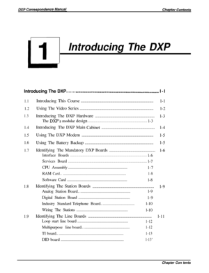 Page 11II
Introducing The DXPIntroducing The DXP
. . . . . . . . ..L.............................................................~......l-l
1.1
1.2
1.3
1.4
1.5
1.6
1.7
1.8
1.9Introducing This Course.......................................................................
l-l
Using The Video Series........................................................................
l-2
Introducing The DXP Hardware..........................................................
l-3
The 
DXP’s modular...